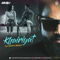 Khairiyat (Remix) - DJ Sappy by ADM Records