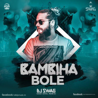 Bambiha Bole (Desi Dhol Remix) - DJ Swag by ADM Records