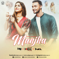 Manjha (Remix) - DJ HRS X DJ Anshul X VDJ Shakil by ADM Records