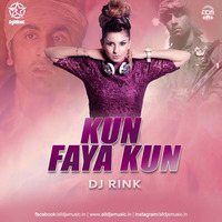 Kun Faya Kun (Remix) - DJ Rink by ADM Records