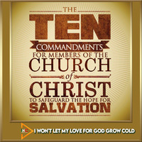 The Ten Commandments For The Church Of Christ To Safeguard The Hope For Salvation