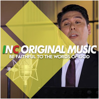 Be Faithful to the Words of God by INC Playlist