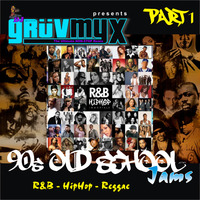 90s Old School Throw Back Mix Part 1 by GruvMyx