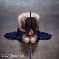 VAO - Broken Soul by VAO