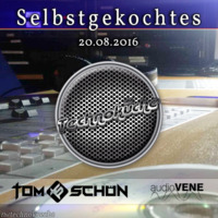 Tom Schön @ Selbstgekochtes, Die Technoküche (2016-08-20) by Die Technoküche