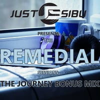 The_Remedial_Sessions (The Journey Bonus Mix) by Just Sibu
