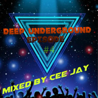 Deep Underground Episode #2 Mixed by CEE JAY by Litha Chuma Mweli