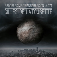 Gilles de LaTourette - Progressive Transgression #071 by Gilles de LaTourette