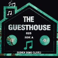 TGH - 025 Side A - Sudden Dimo Live by TheGuestHouse