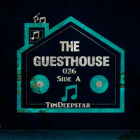 TGH - 026 (Side A) - TimDeepstar by TheGuestHouse