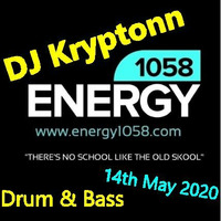 Drum &amp; Bass - DJ Kryptonn - energy1058.com 14th May 2020 by djkryptonn
