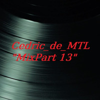 Cedric_de_MTL - Mix Part 13 (2019-07-14) [#Techno #HardTech #AcidTechno] by Cedric_de_MTL (Archives)