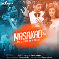 Masakali 2.0 (Remix) Dj SHN x Dj RAI by DJ RAI OFFICIAL