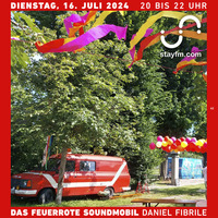 das feuerrote soundmobil 62 - daniel fibrile - 16.07.24 by stayfm