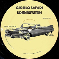 gigolo safari soundsystem 08 - dj countach - 24.02.20 by stayfm