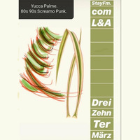 yucca palme - lene &amp; andi - 13.03.20 by stayfm