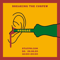 breaking the curfew 02 reggae - hannes fass - 28.06.20 by stayfm