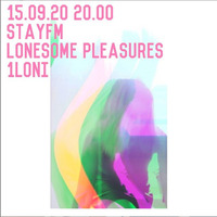 lonesome pleasures von hinterm mond - loni roi - 15.09.20 by stayfm