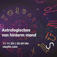 von hinterm mond 16 astrologisches - loni &amp; loni - 11.11.20 by stayfm