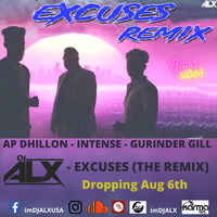 Excuses (The Remix) | AP Dhillon | Gurinder Gill | Intense | Banger SZN by DJ ALX