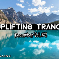 Uplifting Trance Mix ♫ @ (138 bpm) #December2019 Vol. #1 - Conecting Nations! by Dj Taicke Official