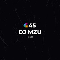 GeeGo 45 • DJ Mzu by Matte Black