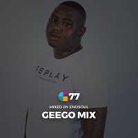 GEEGO 77 - MIXED BY ENOSOUL by Matte Black