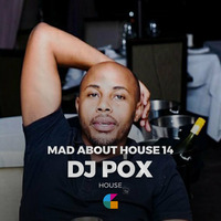 DJ Pox • Mad About House 14 by Matte Black