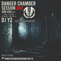 Danger Chamber Session: DJ Y2#23 (27/03/24) by The Underground Lair