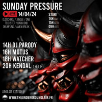 Sunday Pressure: Dj Parody#28 (14/04/24) by The Underground Lair