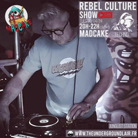 Rebel Culture Show: Madcake#1 (30/04/24) by The Underground Lair