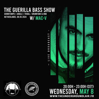 Guerilla Bass Show: MAC-V#29 (08/05/24) by The Underground Lair