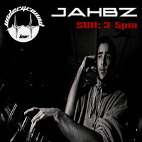 Live Mix : Jahbz#2 (16/02/20) by The Underground Lair