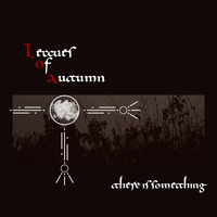 There is something by Leaves of Autumn