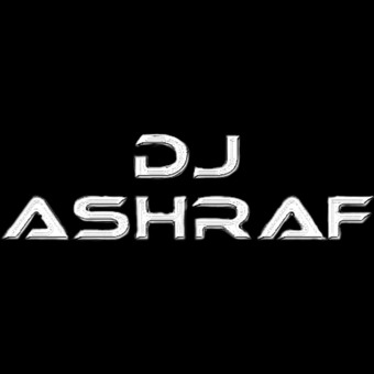 DJ ASHRAF