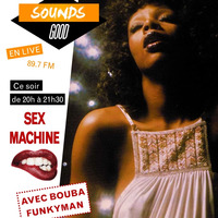 Emission Sounds Good #SexMachine - 07.07.2020 by Sounds Good