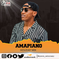 Amapiano Holiday Mix - DJ Dhifa Untouchable by Dhifa Untouchable