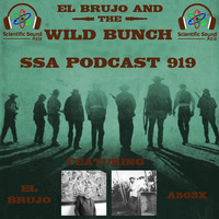 Scientific Sound Asia Podcast 919 is 'El Brujo and The Wild Bunch' 25 with guest A503X. by Scientific Sound Asia Radio