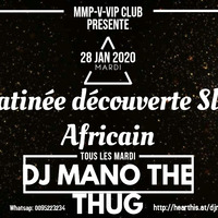 MATINEE SLOW AFRICAIN N°3 DU 28 01 2020 AVEC DJ MANO THE THUG by MMP-V-VIP-CLUB DISCOTHEQUE / TEAM PRO DJ'z 229