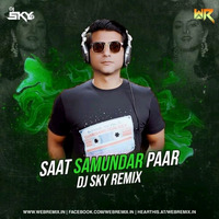 Saat Samundar (Remix) - DJ SKY by WR Records