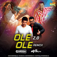 Ole Ole 2.0 - Remix - Dj Harsh Bhutani N Dj Parth by WR Records