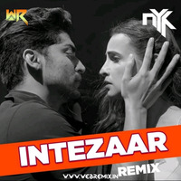 Intezaar ft. Arijit Singh (Remix) - DJ NYK ft. Sahil Khan by WR Records