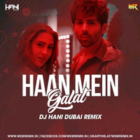 Haan Mein Galat (Remix) - Dj Hani Dubai by WR Records