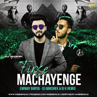 Firse Machayenge - Dj Abhishek - Deejay K Remix by WR Records