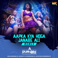 Aapka Kya Hoga Janabe Ali (Remix) - DJ Purvish by WR Records