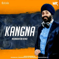 Kangna (Moombahton Remix) - DJ Jaz ATL by WR Records