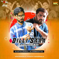 Dilli Sara (Moombahton) - DJ Atul Rana x DJ Deb Dutta by WR Records