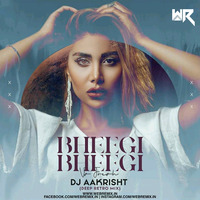 Bheegi Bheegi Vs Fresh (Deep Retro Mix) - DJ Aakrisht by WR Records