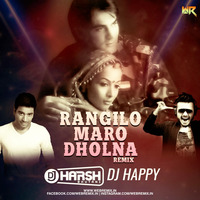 Rangilo Maro Dholna (Remix) - DJ Harsh Bhutani x DJ Happy by WR Records