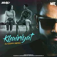 Khairiyat (Remix) - DJ Sappy by WR Records
